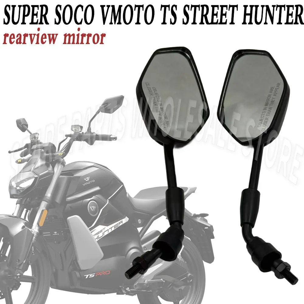 

Electric Motorcycle Accessories Left And Right Rearview Mirror Reflectors Original For Super Soco VMOTO TS Street Hunter