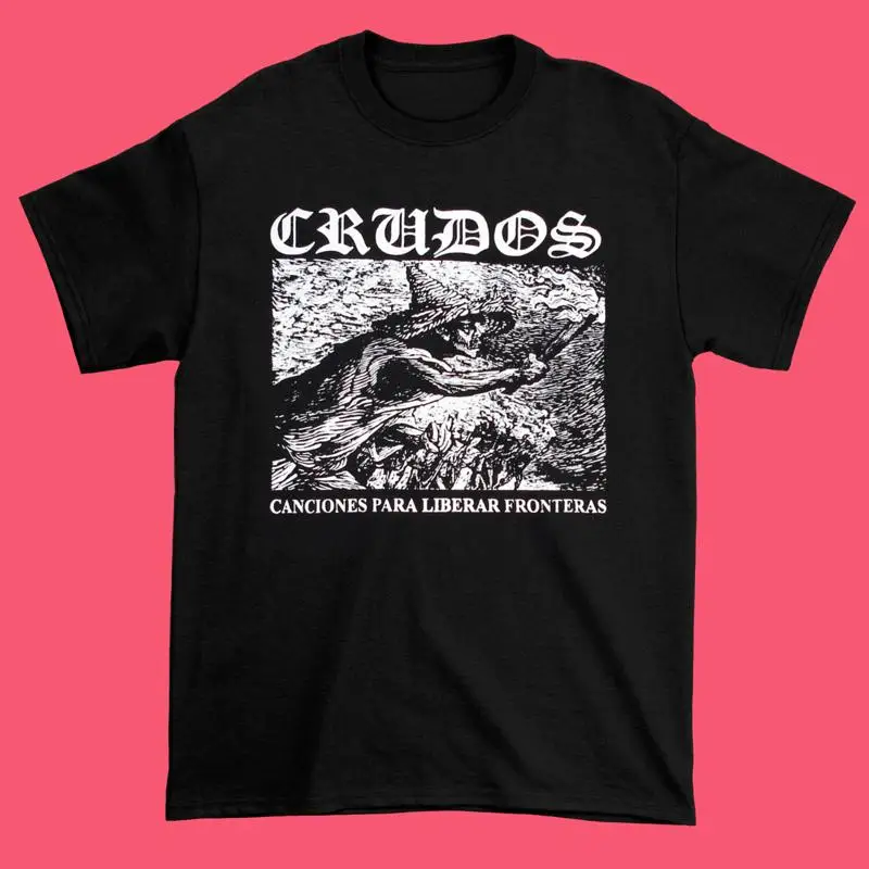 Nuevos CANCIONES PARA LIBERAR FRONTERAS LOS CRUDOS todas las tallas camiseta negra NG528