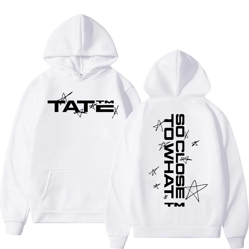 Tate McRae So Close To What Print Hoodie Men Women Fashion Hip Hop Hooded Sweatshirt Autumn Winter High Quality Fleece Pullovers