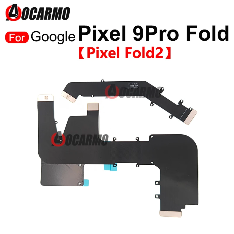 

1Pcs For Google Pixel 9 Pro Fold MainBoard Connection LCD Screen Rotation Axis Main Flex Cable Repair Parts