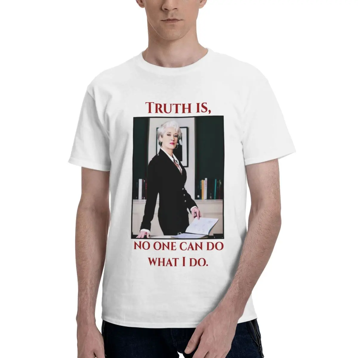 Men Truth Is No One Can Do What I Do The Devil Wears Prada 2 T Shirt Vintage O-neck Cotton T Shirt Men