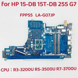 FPP55 LA-G07JP For HP 15T-DB 15-DB 15-DX Laptop Motherboard CPU: R3 R5 R7 AMD DDR4 L46515-001 L46515-601 L51325-601 L51325-001