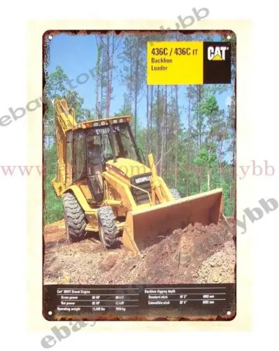 1996 436 C- IT Backhoe Loader 96 Cat metal tin sign home accents