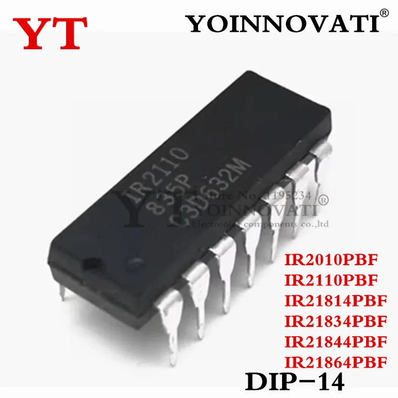10PCS IR21814PBF IR2110PBF IR21834 IR21844 IR21864 IR2010 IR2110 IR PBF 14 IC