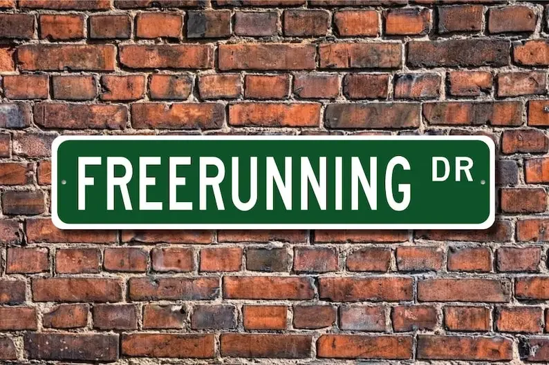 Freerunning, Freerunning sign, Freerunning fan, Freerunning gift, parkour, training discipline, Custom Street Sign, Quality Meta