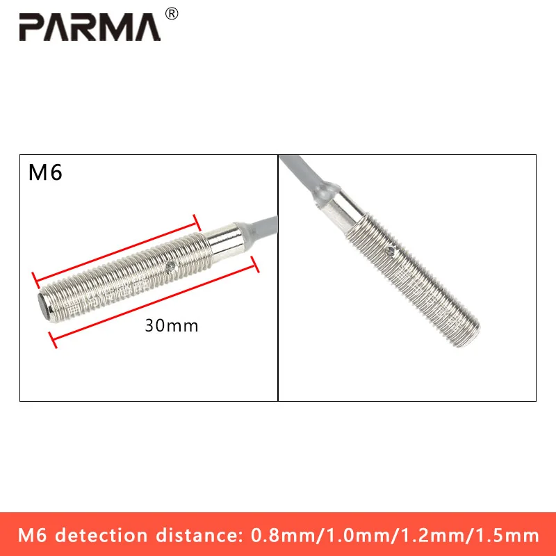 PARMA M6 Micro Proximity Switch, Three-wire NPN, Normally Open 12V24V PNP Sensor, Sensing Metal