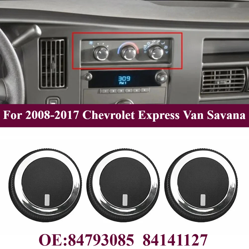 

For 2008-2017 Chevrolet Express Van Savana A/C Heater TEMP CONTROL KNOB 3Pcs 84793085,84141127