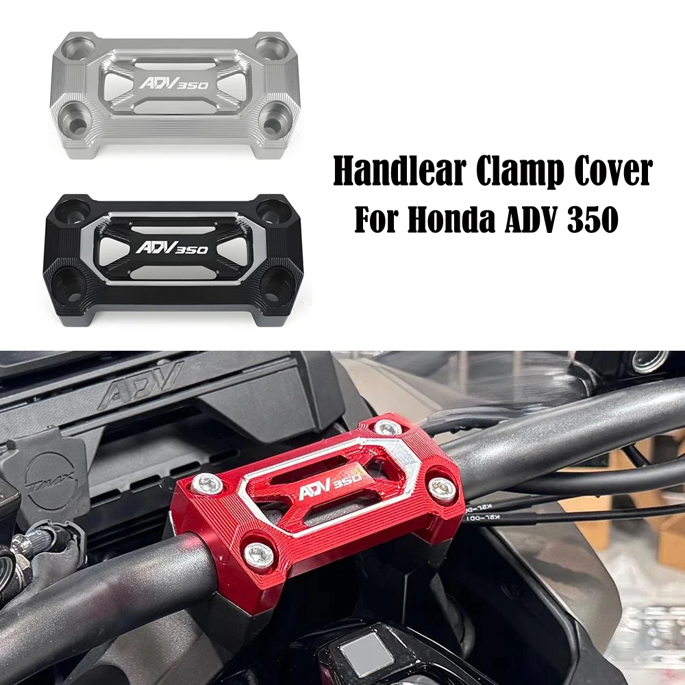 

NEW Motorcycle handlebar clamp cover handlebar fixing cover modification accessories For Honda ADV 350 350adv 350ADV 2021-2025