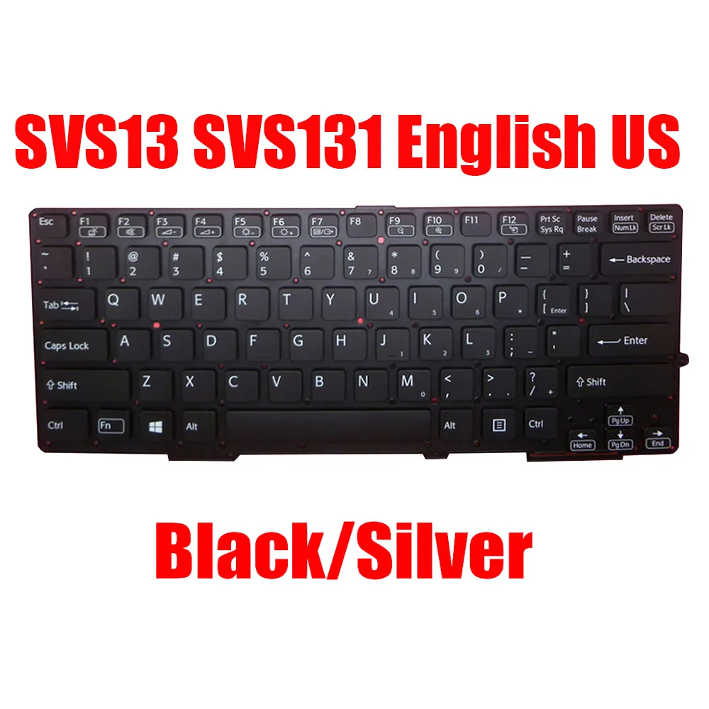 

English US Laptop Keyboard For SONY SVS13 SVS131 9Z.N6BBF.401 149058811US 55012FW02U0-035-G MP-11J63USJ8861W 149061411US New