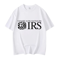 Fashion Running From The IRS Funny Meme T-shirt High Quality Short Sleeve T-shirts Men's Women's Casual Loose Cotton T Shirts