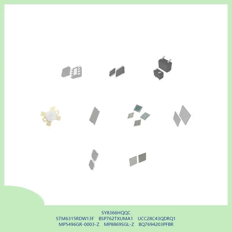 

SY8366HQQC STM6315RDW13F BSP762TXUMA1 UCC28C43QDRQ1 MP5496GR-0003-Z MP8869SGL-Z BQ7694203PFBR