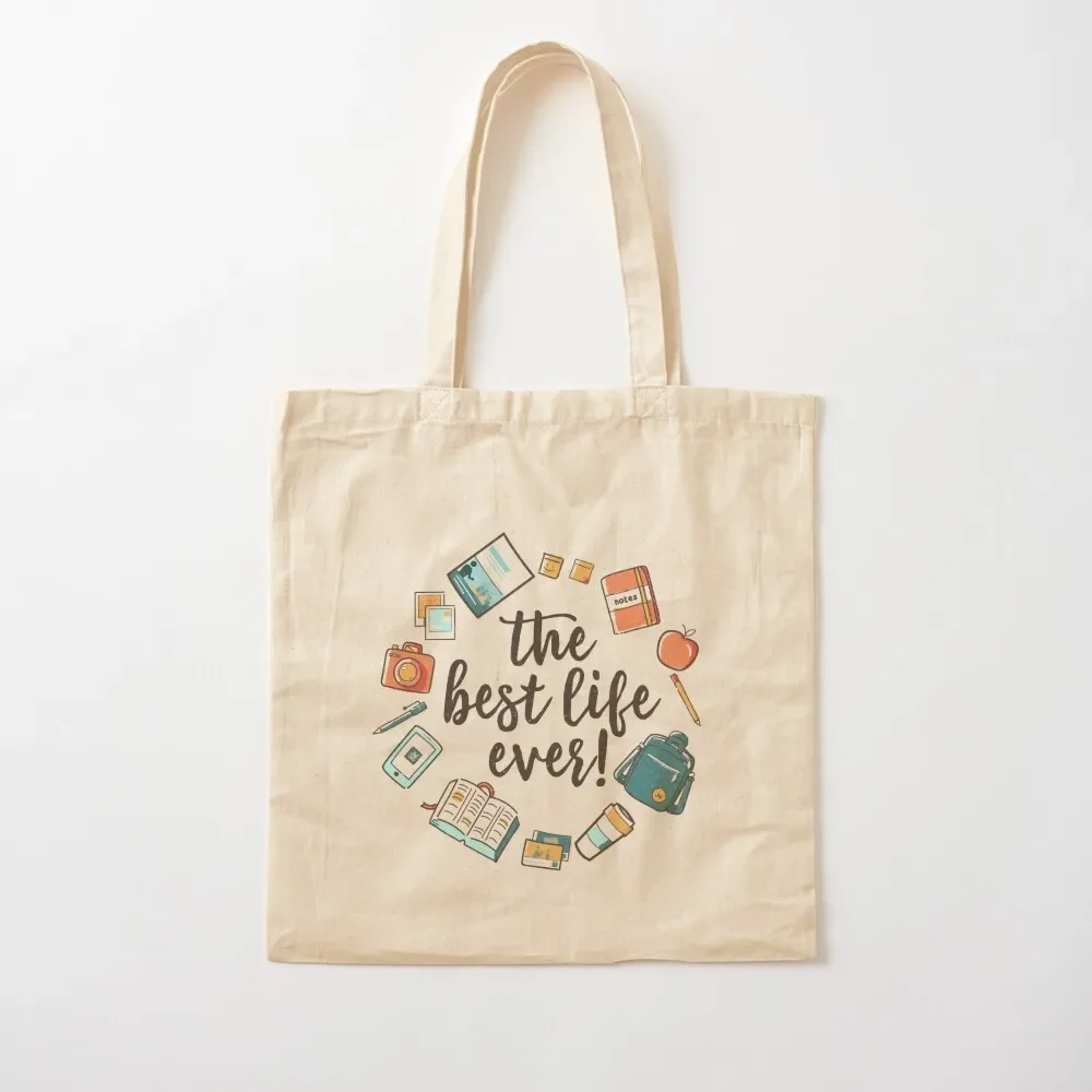 

The Best Life Ever! (Design no. 3) Tote Bag shopper bag women canvas ecological bags Bag