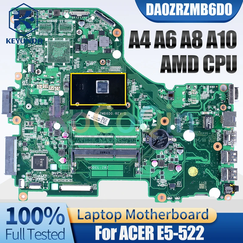 

DA0ZRZMB6D0 For ACER E5-522 Notebook Mainboard A4 A6 A8 A10 NBMWK11003 NBMWK1100 Laptop Motherboard Full Tested