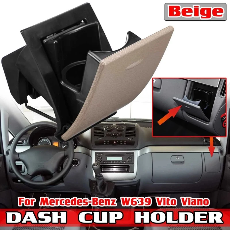 

A6396800458 Car Passenger Side Dash Cup Holder Organizer For Mercedes Benz W639 Vito Viano Car Water Drink Holder Beige