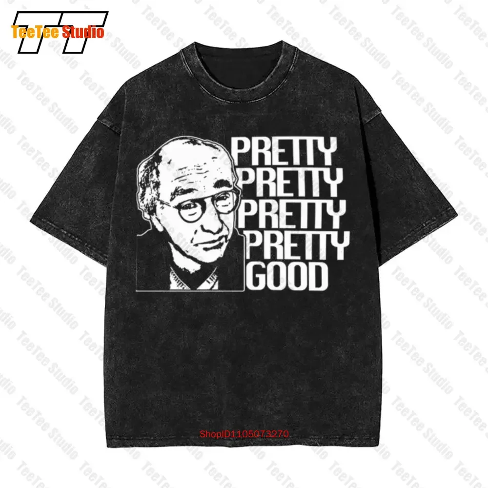 Curb Your Enthusiasm Larry David Pretty Good Comedy Tv Vintage Oversized T-Shirt 9MAT