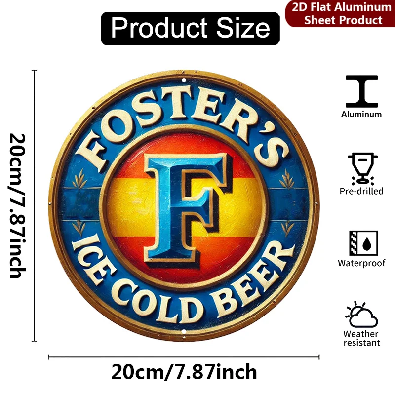 2D Flat,Foster's Sign - 8X8 Inches,Ice Cold Beer Metal Wall Decor,Retro Style Decorative Sign Suitable for Garage, Cafe Decor