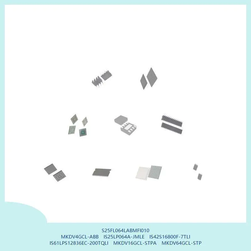 

S25FL064LABMFI010 MKDV4GCL-ABB IS25LP064A-JMLE IS42S16800F-7TLI IS61LPS12836EC-200TQLI MKDV16GCL-STPA MKDV64GCL-STP