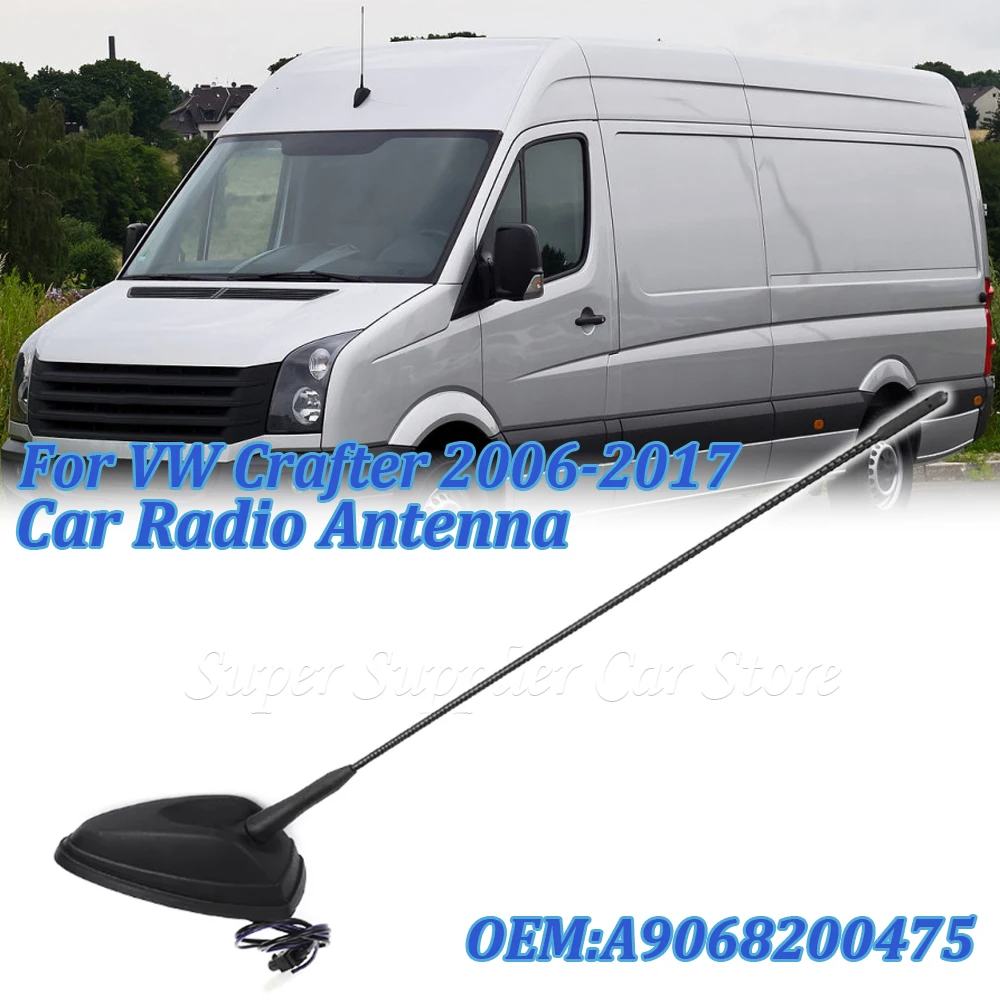 Radio Aerial For VW Crafter 2006-2017 For Mercedes Sprinter W906 Antenna Car Roof Mounted A9068200475 2E0035507