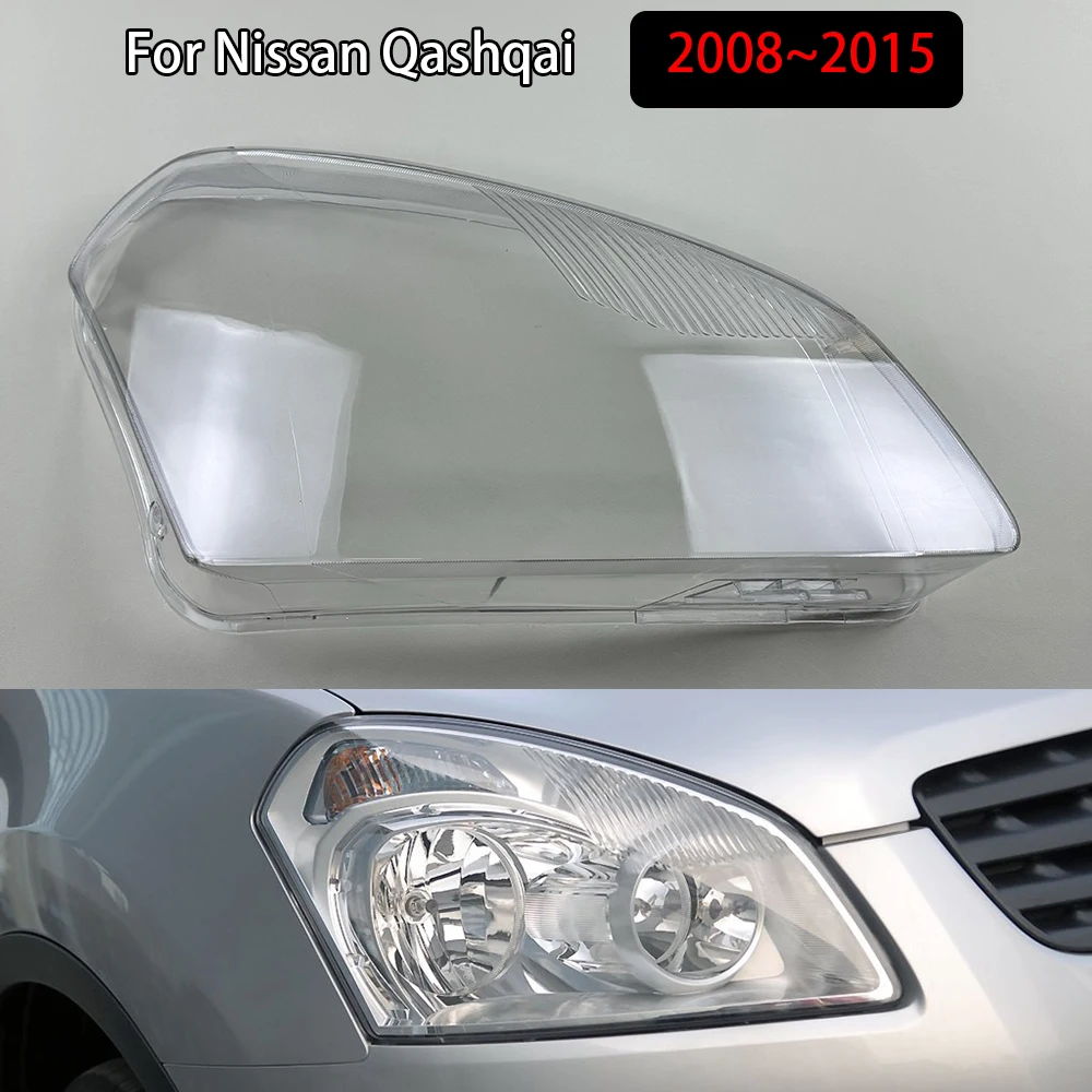 

For Nissan Qashqai 2008~2015 Front Headlamp Cover Lamp Shade Headlight Shell Lens Plexiglass Replace Original Lampshade