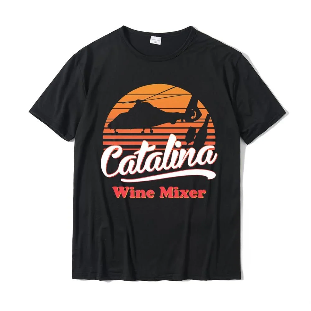 2024  heavyweight FUNNY VINTAGE CATALINA SUNSET WINE MIXER Premium T-Shirt Company Fitness Tight T Shirt Cotton Tshirts For