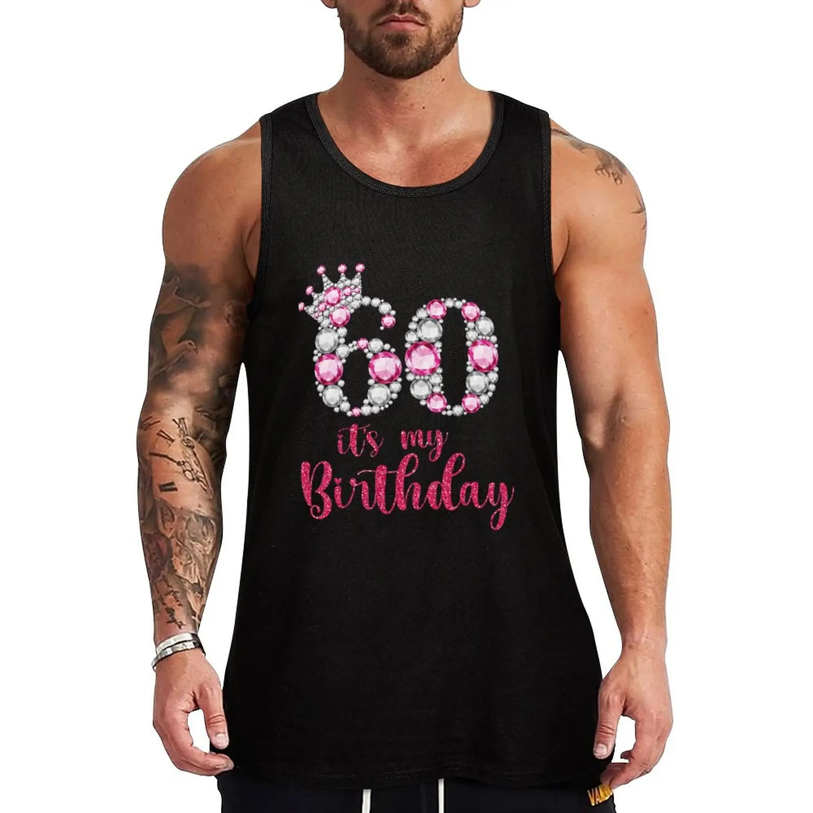 

60 It's My Birthday 60th Birthday 60 Years Old Bday \t \t Tank Top Men's gym t-shirt Sleeveless men Men's gym t-shirts