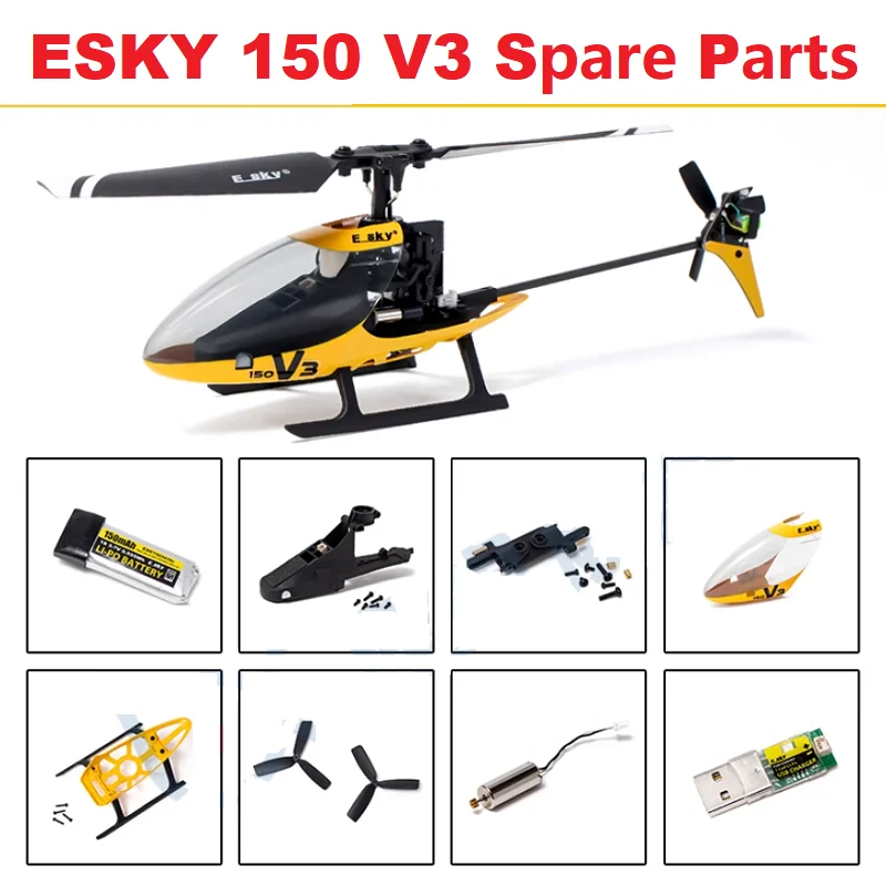 ESKY 150 V3 RC Helicopter Spare Parts Accessories Main Blades Tail blade Swashplate Line Servo Fuselage Canopy Motor Skid