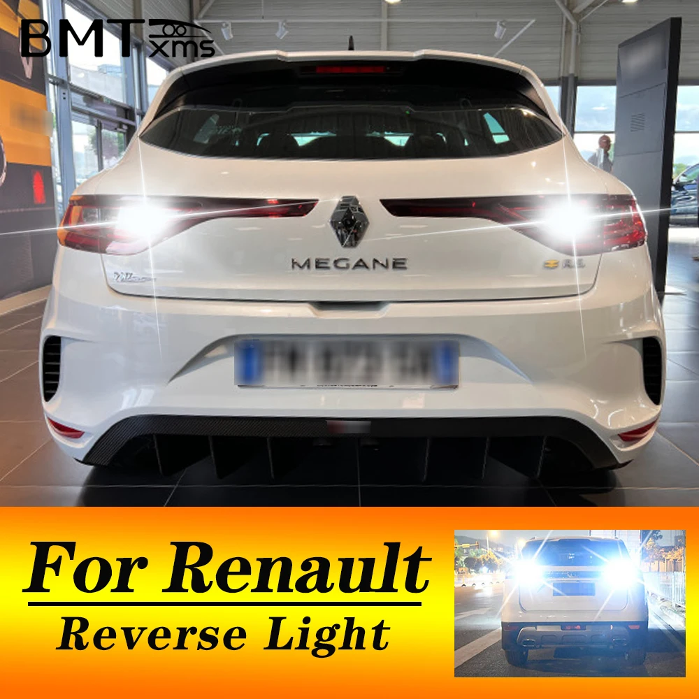 BMTxms W16W T15 LED Reverse Light For Renault Arkana Espace 5 Fluence Grand Scenic 4 Koleos 1 2 Laguna 3 Megane Talisman Twingo