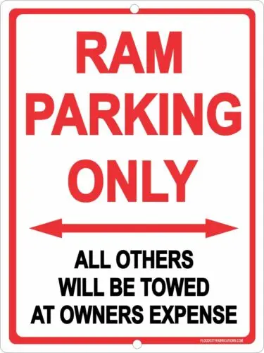 RAM PARKING ONLY Sign 9