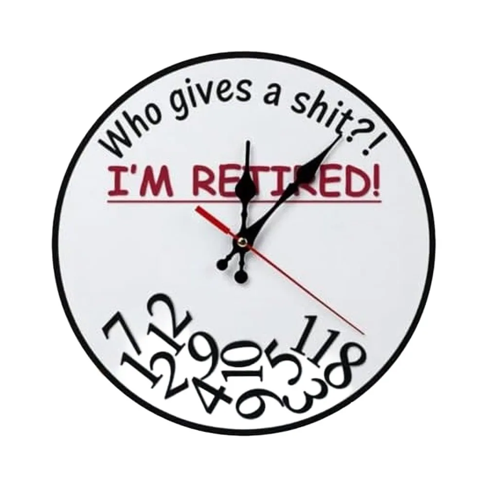 Non-Distracting Wall Clock for Retirees Featuring Humorous Quote and Clean Round Shape Suited to Multiple Room Applications