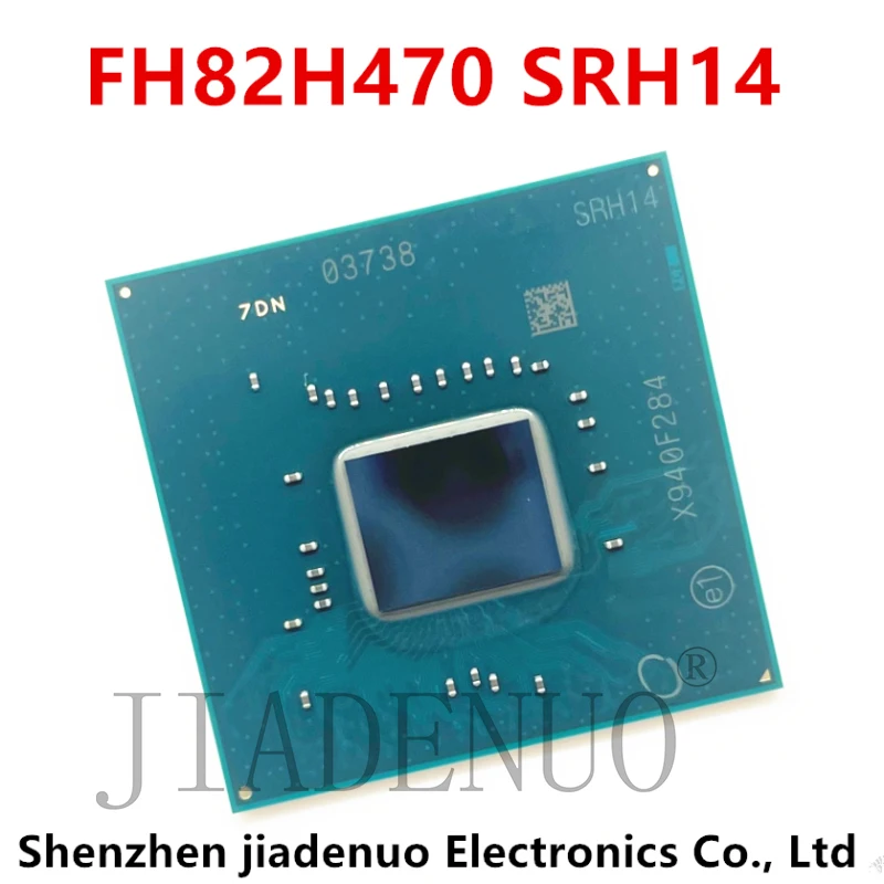 

100% New FH82H470 SRH14 FH82Z490 SRH13 FH82Q470 SRH1A FH82H410 SRH1D FH82B460 SRH1C chipsBGA Chipset