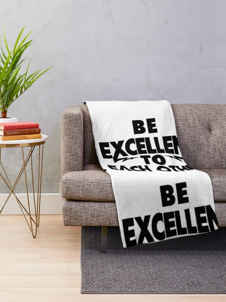 Be excellent to each other design online Throw Blanket Soft Big Soft Plush Plaid Blankets