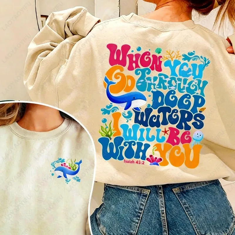 Quand vous allez à travers les eaux profondes, je sera avec vous, pull d'hiver imprimé Vbs, cadeaux chrétiens de plongée, vêtements pour femmes, sweat à capuche mignon