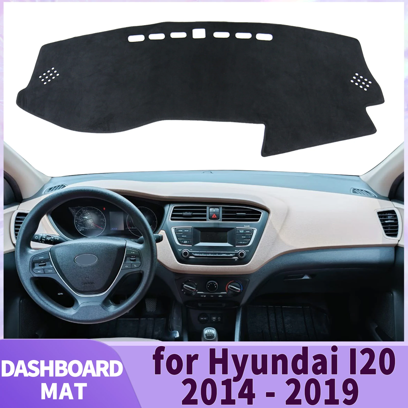 

for Hyundai I20 GB IB 2014 2015 2016 2017-2019 Car Accessories Dashmat Dashboard Cover Pad DashMat Sunshade Protective Carpet