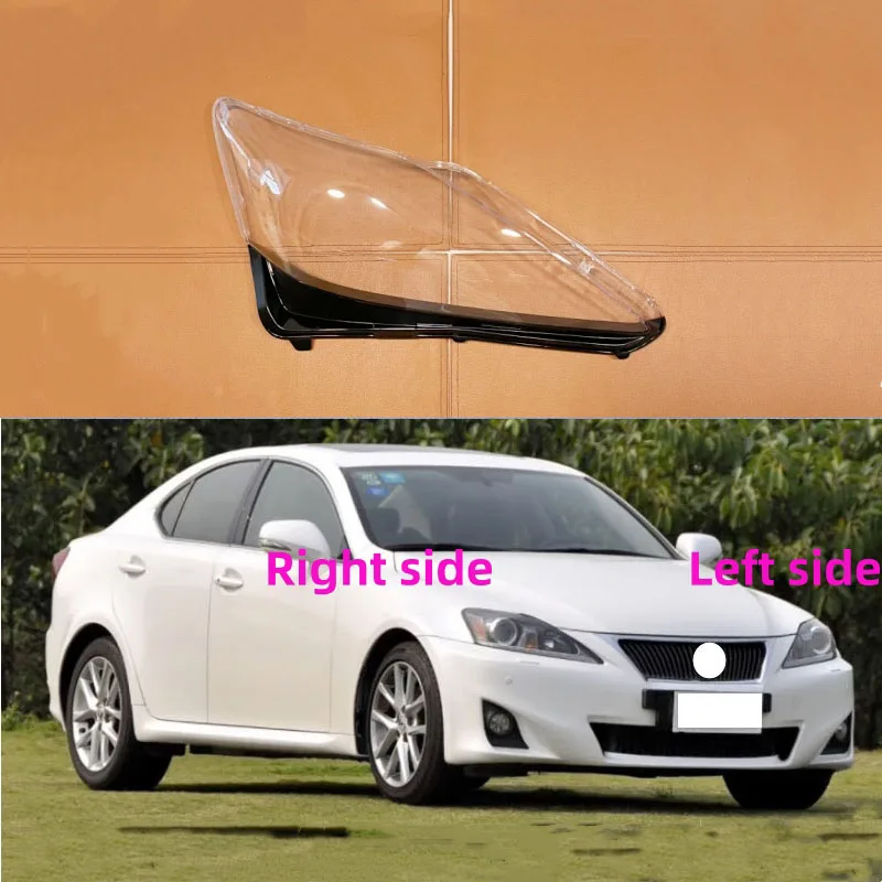 

For Lexus IS250 IS300 IS350 2006 2007 2008 2009 2010 2011 2012 Headlamp Lens Replacement Headlight Shell Cover Headlight Glass