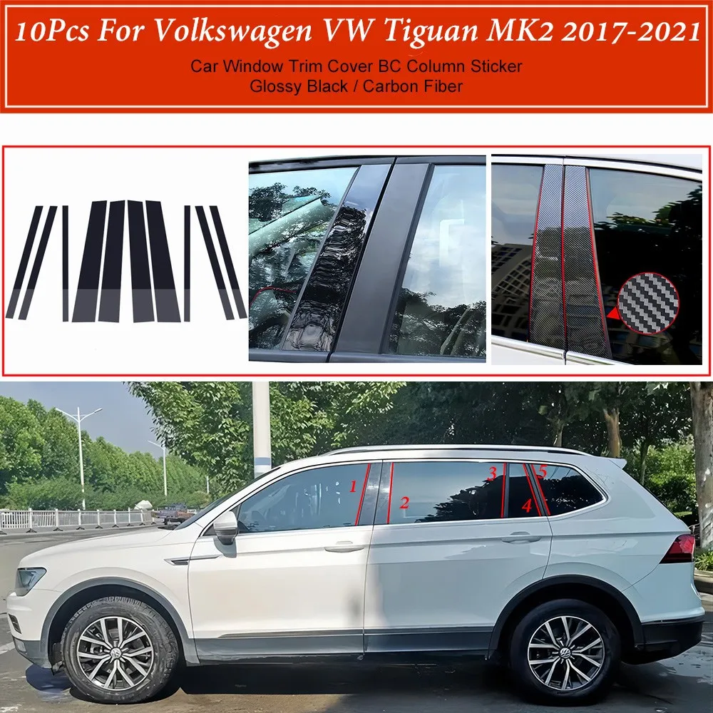 

10Pcs Car Window Door Column BC Pillar Post Cover Trim For Volkswagen VW Tiguan MK2 2017- 2021 Decoration Protection Stickers