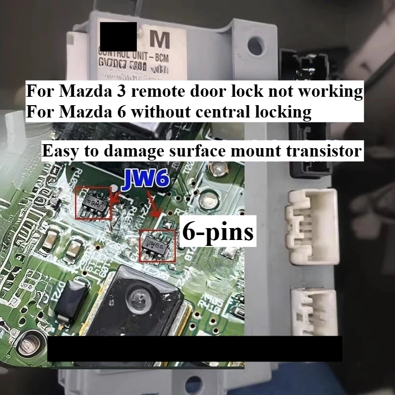

JW6 for Mazda 3 Headlight for Mazda 6 BCM Central Locking Remote Door Lock Does Not Work Transistor