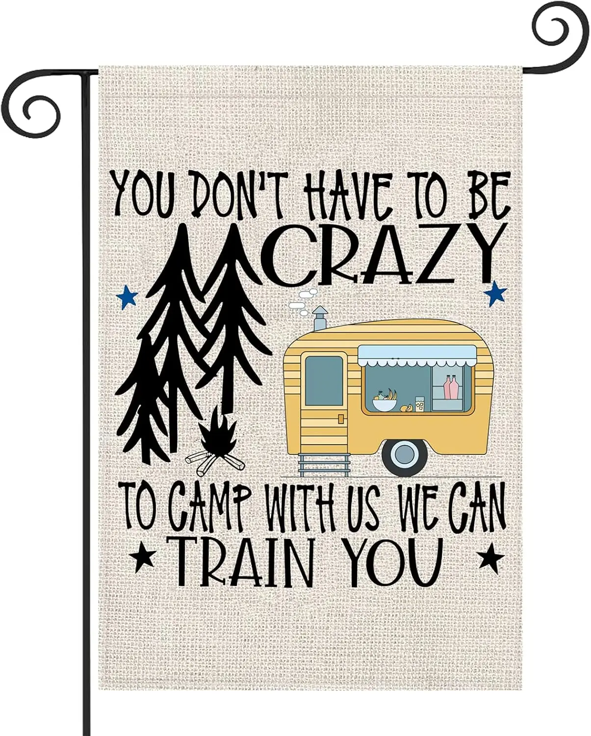 ZJXHPO Camping Gift You Don&;t Have To Crazy To Camp With Us We Can Train You Garden Flag Travel Trailer Flag Funny RV Flag (TRA