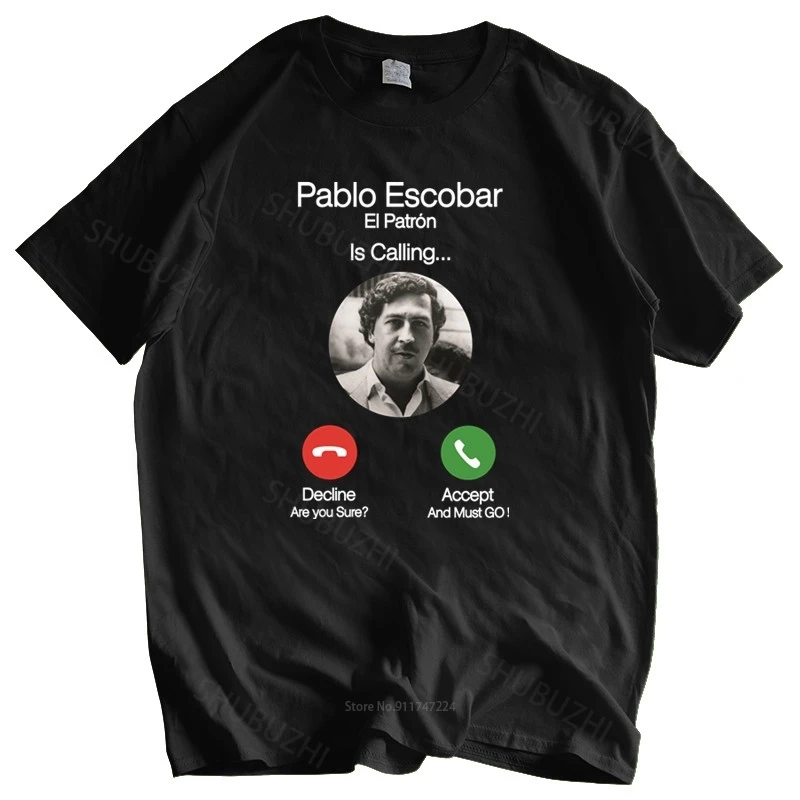 unisex t-shirt loose style tops Tshirt men summer top tees Pablo Escobar Calling Men's T Shirts El Patron Funny Telephone Tops