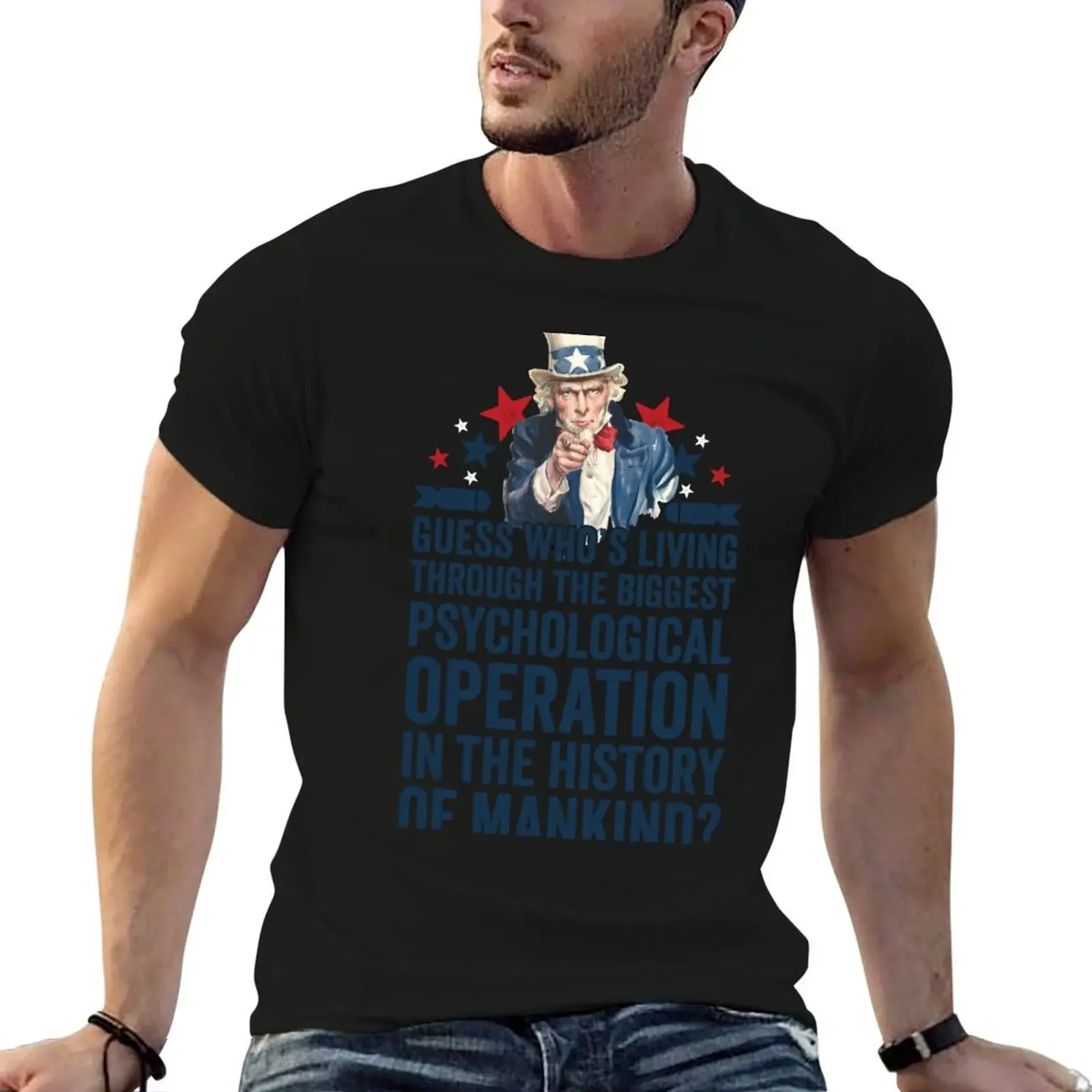 Uncle Sam ? Psychological Operation ? Psyop ? Hoax T-Shirt quick-drying shirts graphic tee mens designer clothes