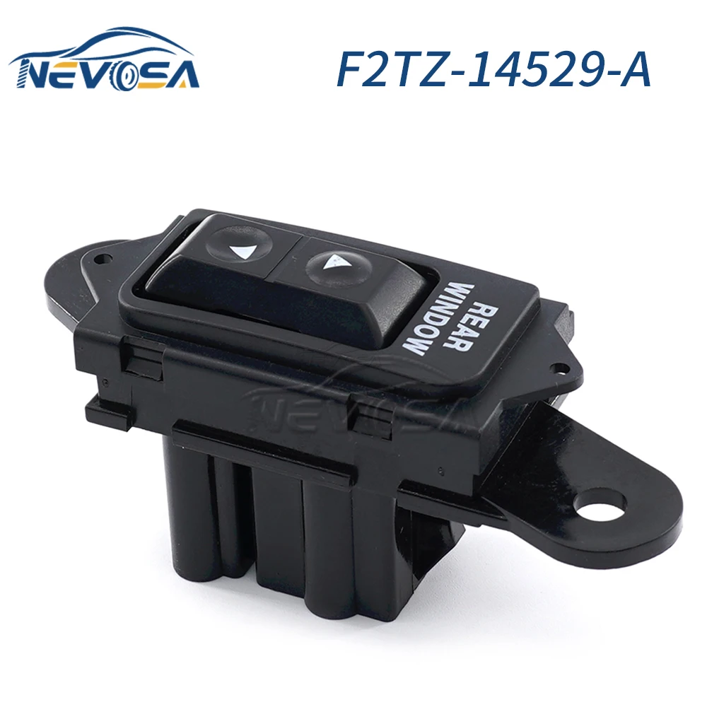 

NEVOSA F2TZ-14529-A F2TZ14529A Car Rear Power Window Door Lifter Switch For Ford Bronco 1992-1996 Regulator Glass Button