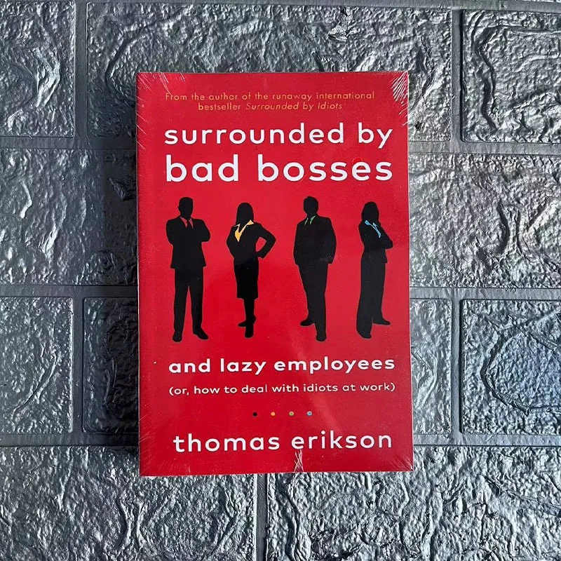 

Surrounded By Bad Bosses and Lazy Employees By Thomas Erikson How To Deal with Idiots At Work English Book Bestseller Novel