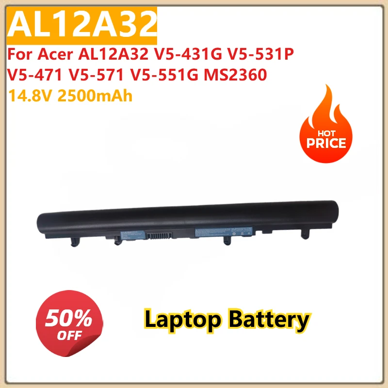 

Аккумулятор для ноутбука AL12A32 14,8 В 2500 мАч для Acer AL12A32 V5-431G V5-531P V5-471 V5-571 V5-551G MS2360 Совершенно новый, высокое качество