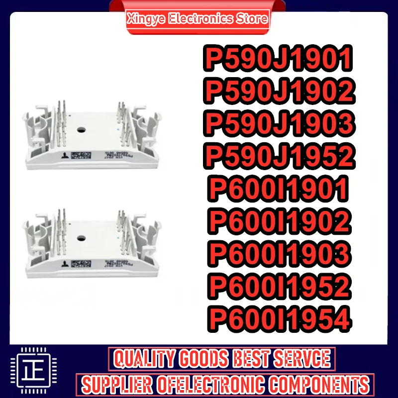 P590J1901 P590J1902 P590J1903 P590J1952 P600I1901 P600I1902 P600I1903 P600I1952 P600I1954 NEW AND ORIGINAL MODULE IN STOCK