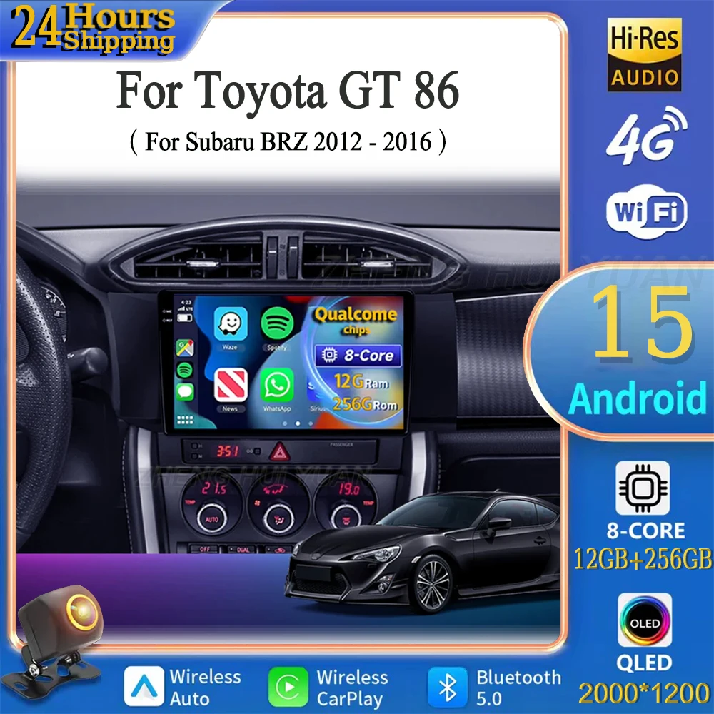 

Для Toyota GT 86 для Subaru BRZ 2012-2016 Android 15 Автомобильный радиоприемник Мультимедийный плеер Android Auto Carplay Головное устройство Навигация GPS