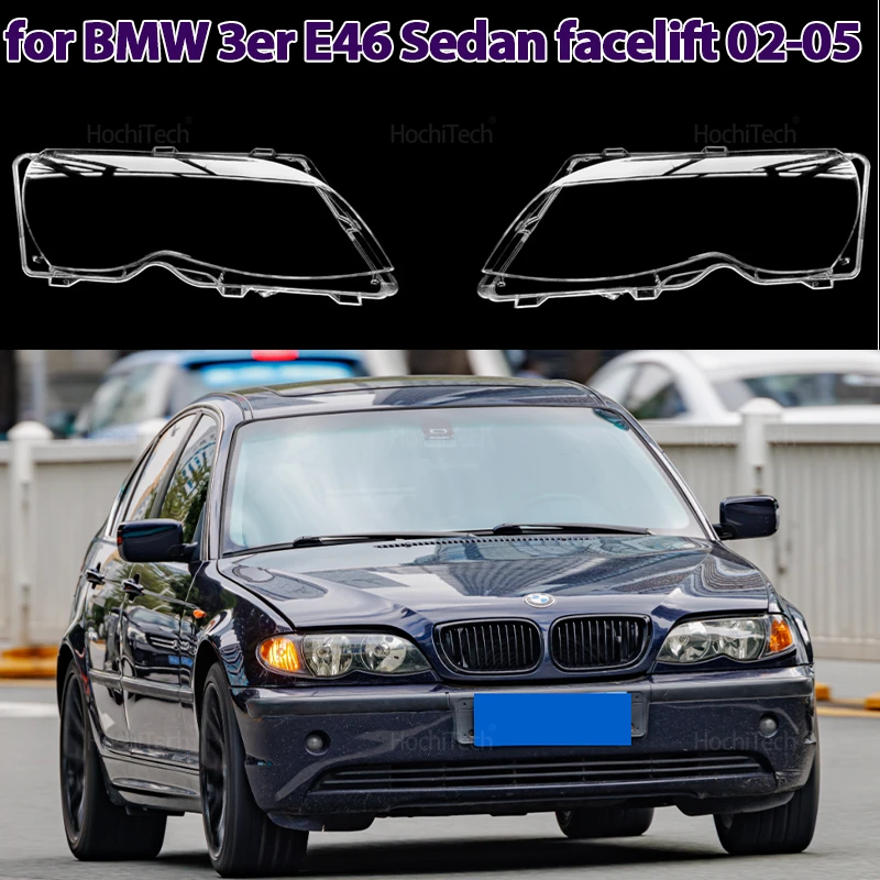 

Headlights Cover for BMW 3 Series E46 Sedan 2002-2005 Car Headlamp Lens Glass Replacement Front Lamp Shade Auto Shell
