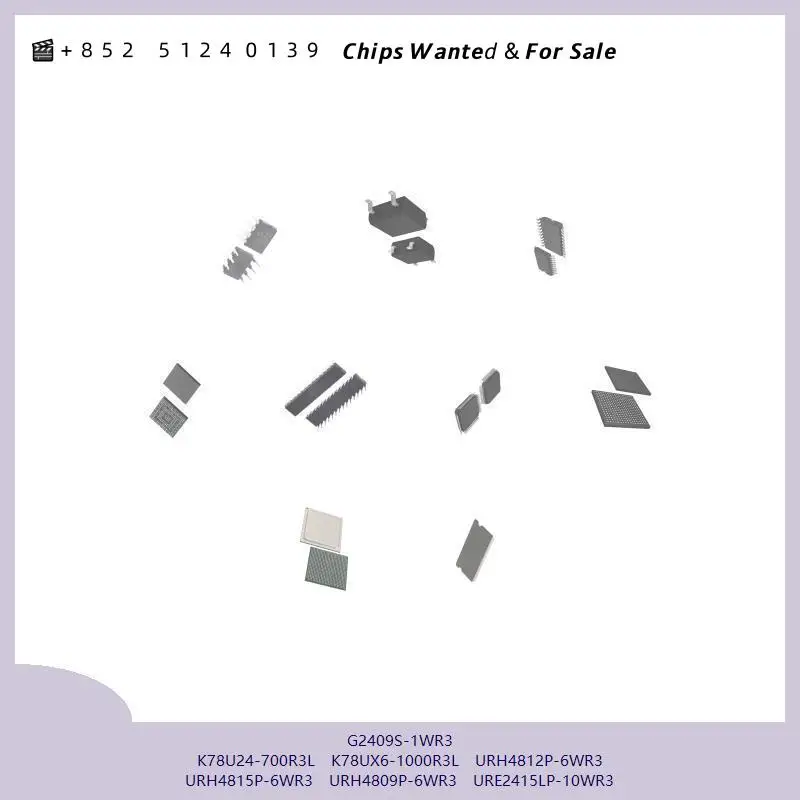 chip chip Integrated circuit chip MCU chip G2409S-1WR3 K78U24-700R3L K78UX6-1000R3L URH4812P-6WR3 URH4815P-6WR3 URH4809P-6WR3