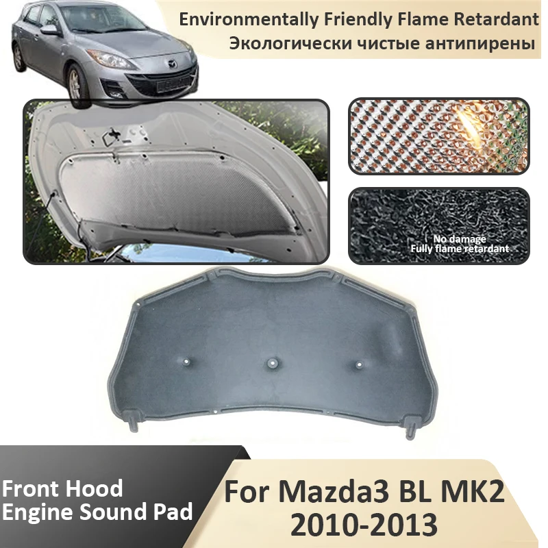 

Front Hood Engine For Mazda3 BL MK2 2010 2011 2012 2013 Sound Insulation Pad Flame Retardant Cotton Cover Mat Car Accessories