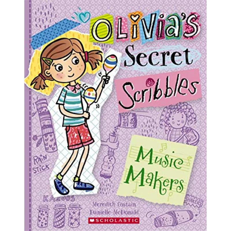 

Olivias Secret Scribbles 7 Music Makers Meredith Costain SCHOLASTIC US 9789815022827 Book