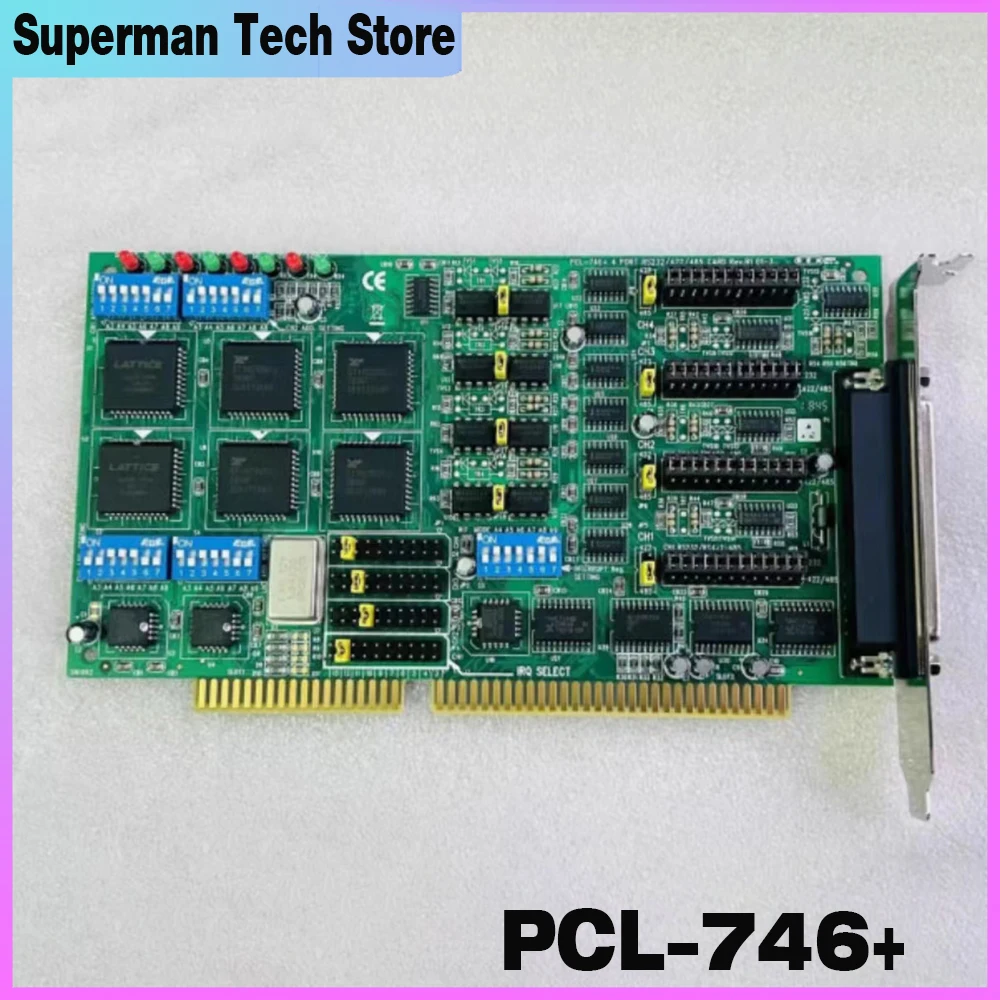 For Advantech PCL-746+ 4 PORT RS-232/422/485 REV.B1 Acquisition Card PCL746 REV.B1