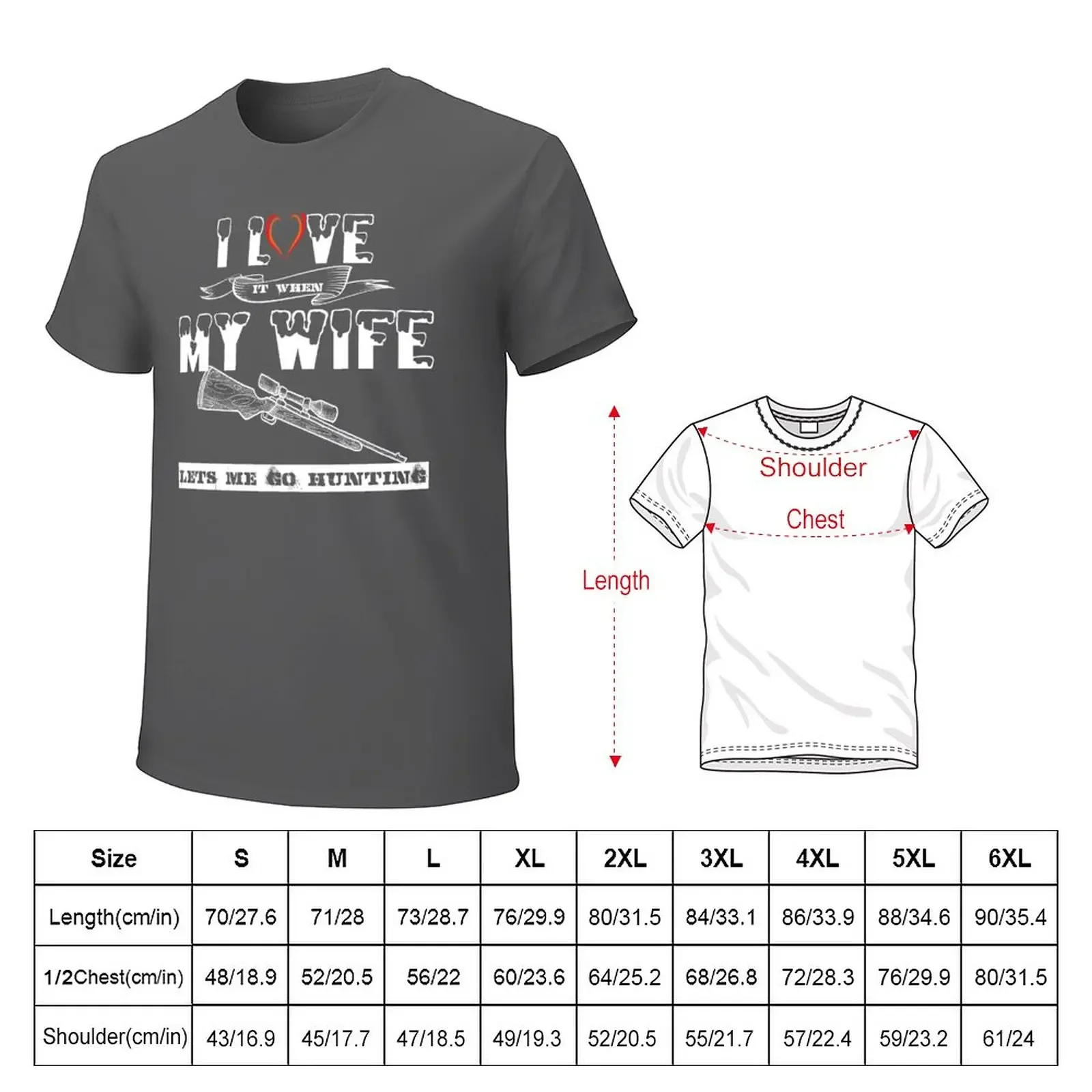 I love it when my wife lets me go hunting Shirt T-Shirt graphics oversizeds mens plain t shirts Luxury brand vintage oversized